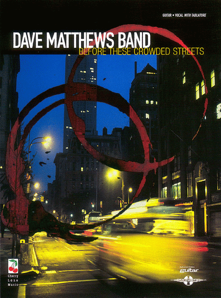 The Dave Matthews Band: Before These Crowded Streets