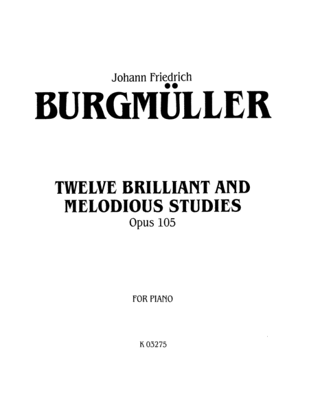 Twelve Brilliant and Melodious Studies, Op. 105