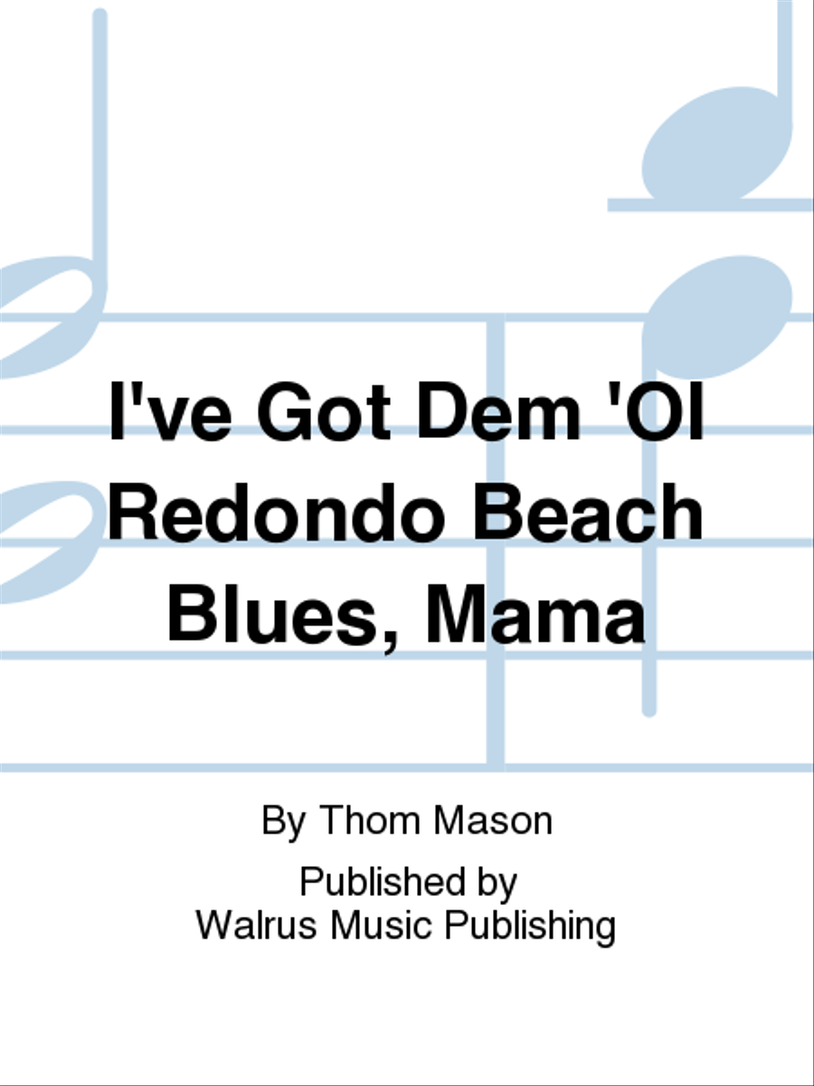 I've Got Dem 'Ol Redondo Beach Blues, Mama Jazz Ensemble scores gallery preview page 1