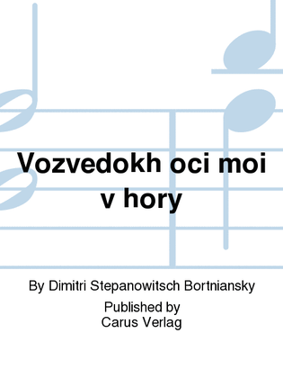 Book cover for I have lifted up mine eyes to the mountains (Vozvedokh oci moi v hory)