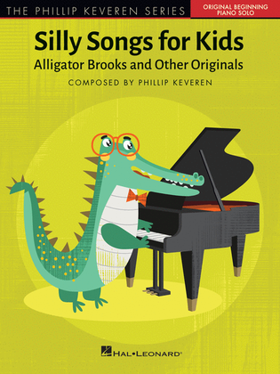 Book cover for Silly Songs for Kids – The Phillip Keveren Series