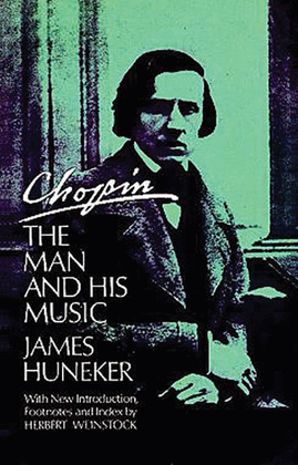 Book cover for Chopin: The Man and His Music