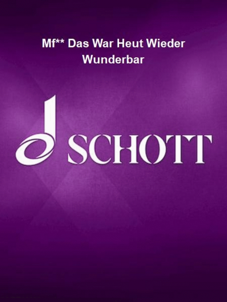 Mf** Das War Heut Wieder Wunderbar Piano, Vocal, Guitar scores gallery preview page 1
