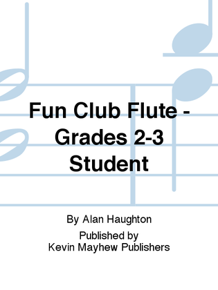 Fun Club Flute - Grades 2-3 Student