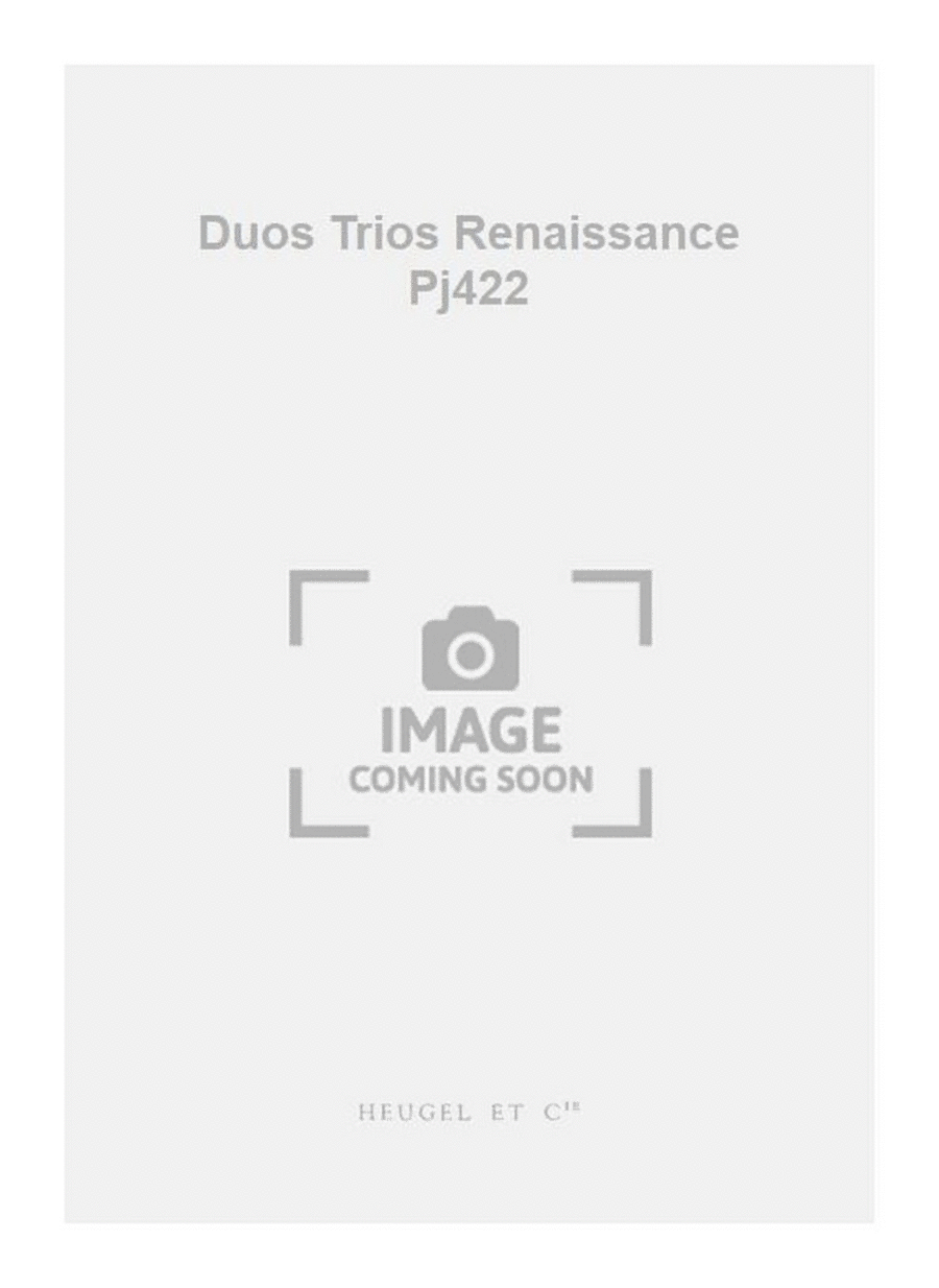 Duos Trios Renaissance Pj422 by Pierre Certon 3-Part - Sheet Music