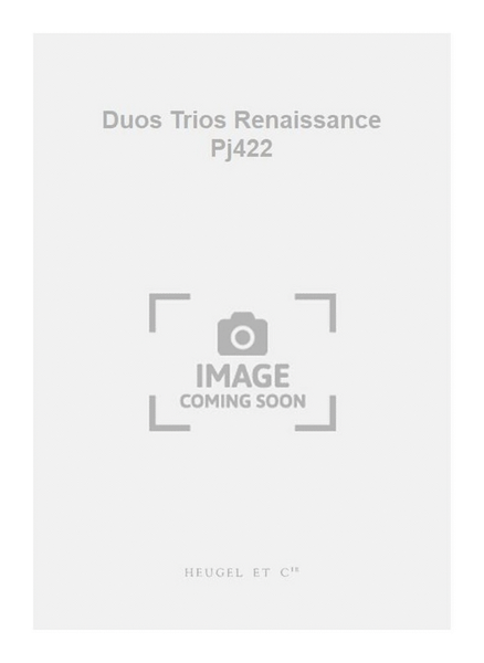Duos Trios Renaissance Pj422