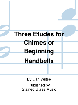 Three Etudes for Chimes or Beginning Handbells