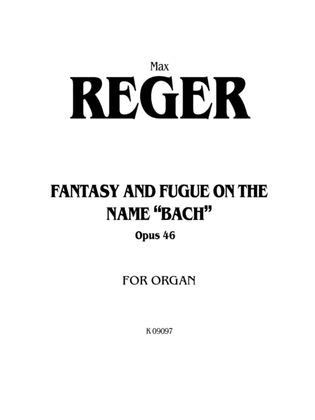 Book cover for Reger: Fantasy and Fugue on the Name of Bach