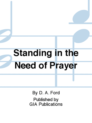 Book cover for Standing in the Need of Prayer