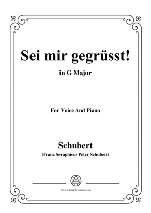 Schubert-Sei mir gegrüsst!,Op.20 No.1,in G Major,for Voice&Piano