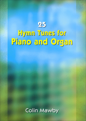 Book cover for 25 Hymn Tunes for Piano and Organ