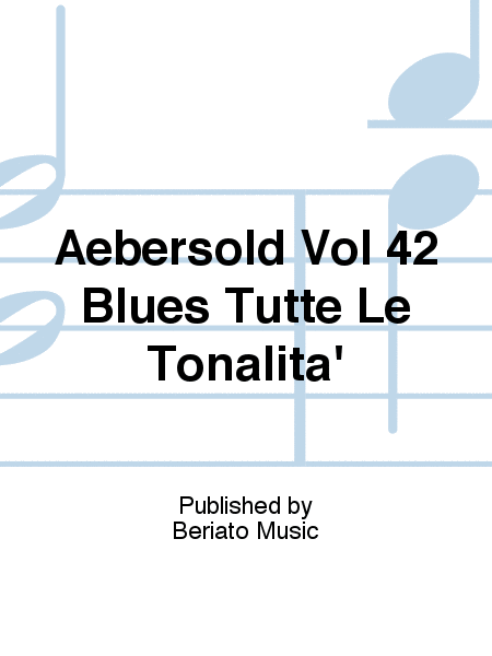 Aebersold Vol 42 Blues Tutte Le Tonalita