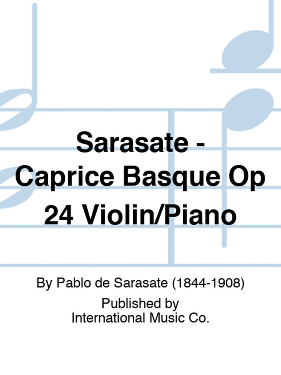 Sarasate - Caprice Basque Op 24 Violin/Piano