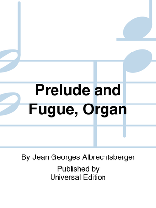 Book cover for Prelude And Fugue, Organ