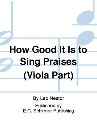 How Good It Is to Sing Praises (Viola Replacement Part)
