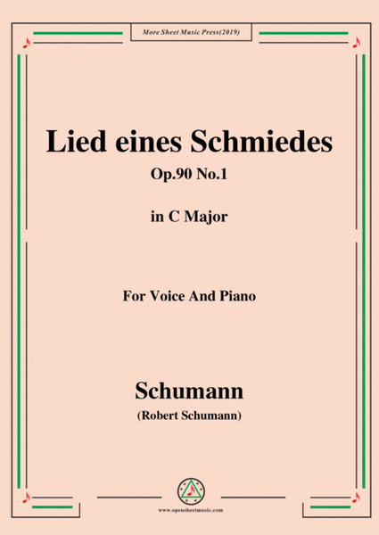 Schumann-Lied eines Schmiedes,Op.90 No.1,in C Major,for Voice&Piano