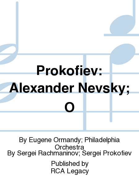 Prokofiev: Alexander Nevsky; O