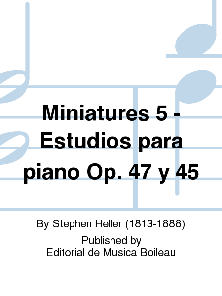 Miniatures 5 - Estudios para piano Op. 47 y 45