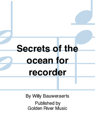 Secrets of the ocean for recorder