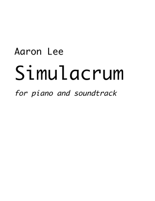 Simulacrum - for piano and soundtrack
