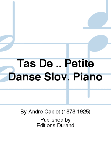Tas De .. Petite Danse Slov. Piano