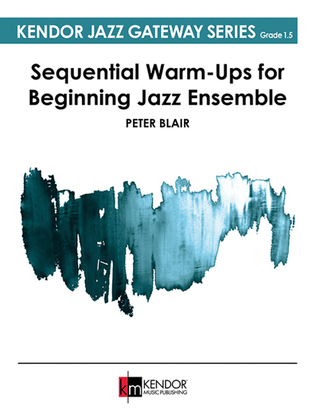 Book cover for Sequential Warm-Ups for Beginning Jazz Ensemble