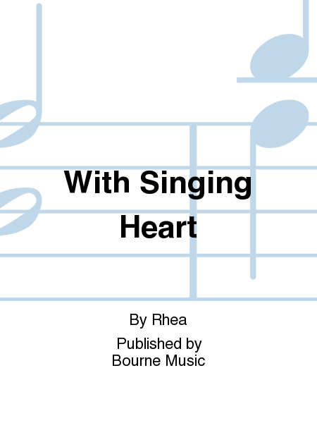 With Singing Heart