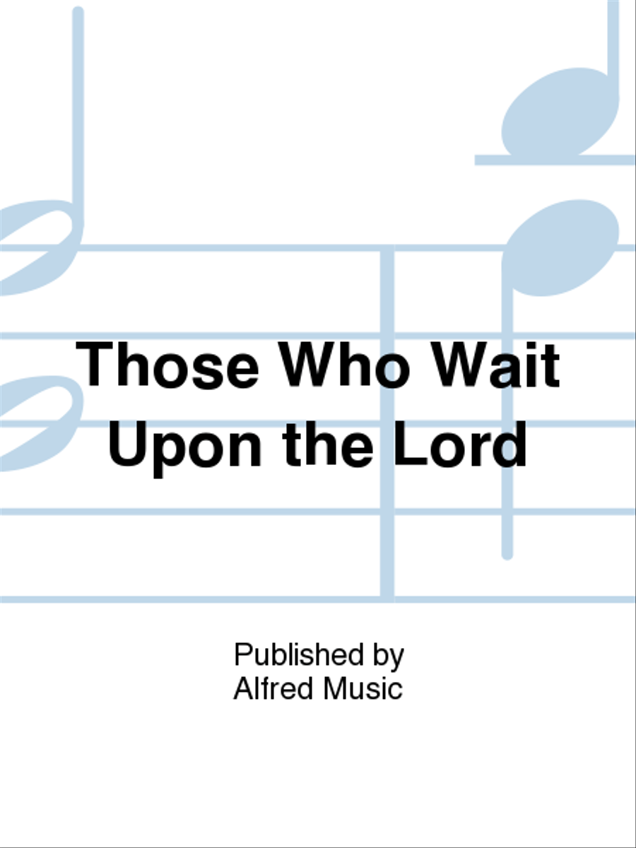 Those Who Wait Upon the Lord 4-Part scores gallery preview page 1