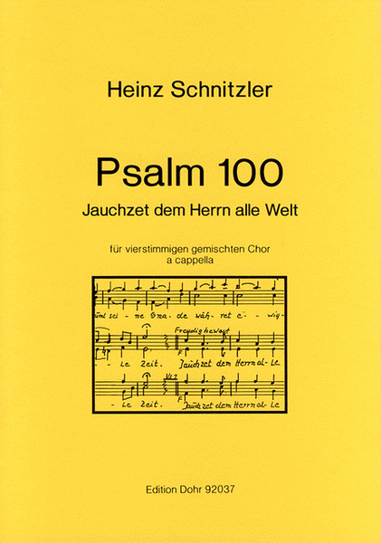 Psalm 100 für vierstimmigen gemischten Chor a cappella "Jauchzet dem Herren alle Welt" (1992)