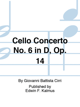 Book cover for Cello Concerto No. 6 in D, Op. 14