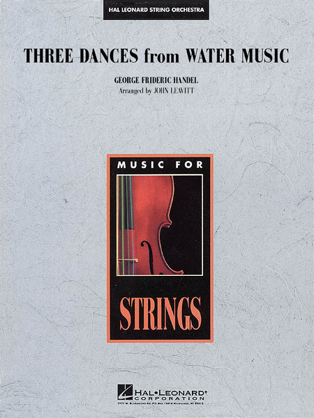 George Frideric Handel : Three Dances from Water Music