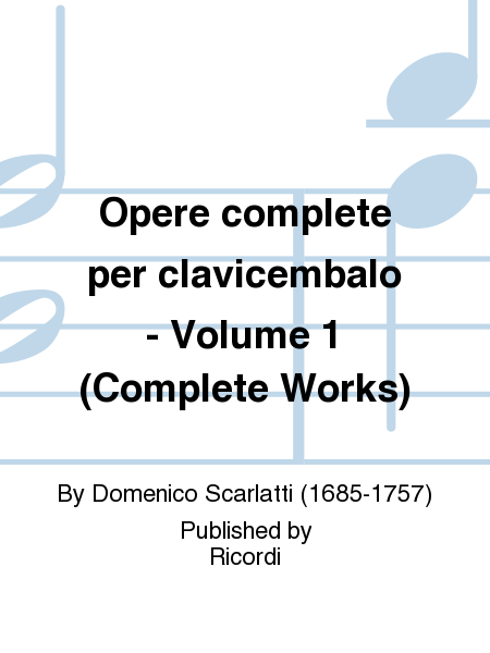 Opere Complete Per Clavicembalo Vol. I