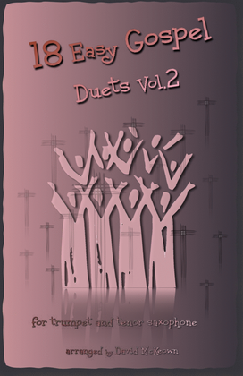 Book cover for 18 Easy Gospel Duets Vol.2 for Trumpet and Tenor Saxophone