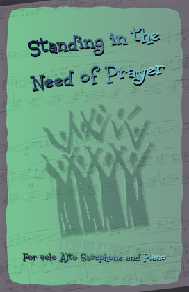 Book cover for Standing in the Need of Prayer, Gospel Hymn for Alto Saxophone and Piano