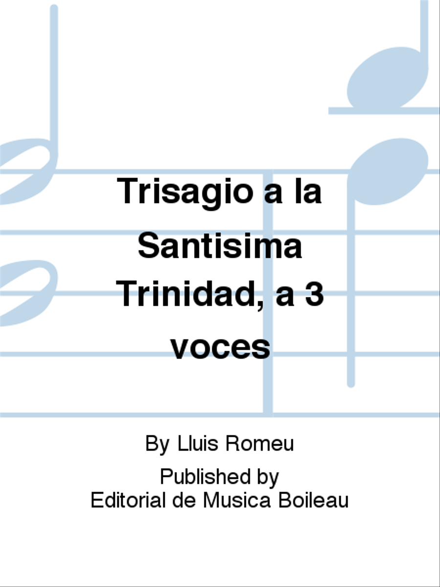 Trisagio a la Santisima Trinidad, a 3 voces