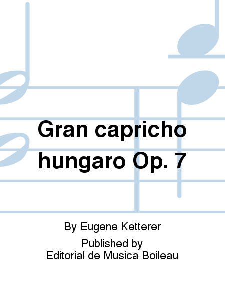 Gran capricho hungaro Op. 7