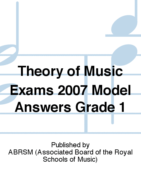 Theory of Music Exams 2007 Model Answers Gr1