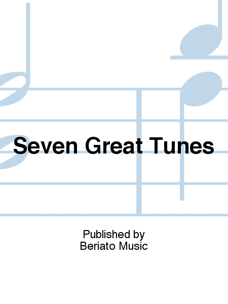 Seven Great Tunes