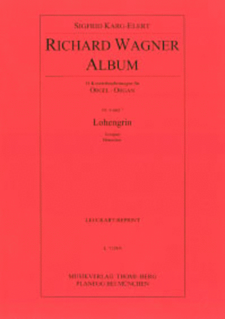 Richard Wagner Album - Nr. 6 und 7: Lohengrin (Vorspiel - Brautchor)