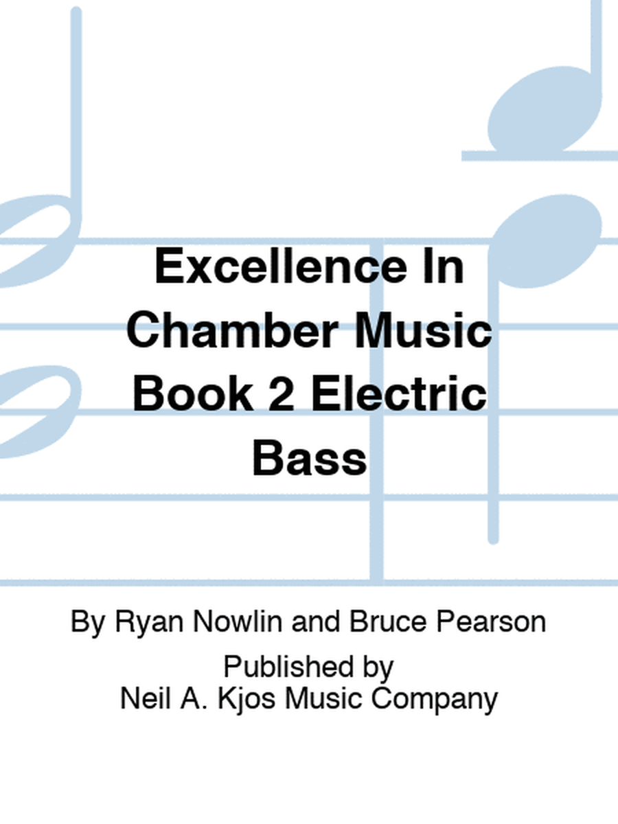 Excellence In Chamber Music Book 2 Electric Bass
