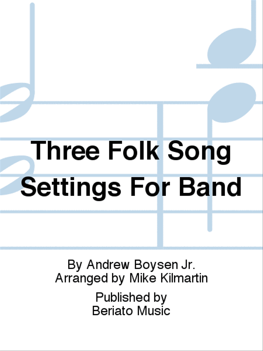 Three Folk Song Settings For Band