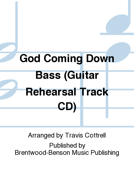 God Coming Down Bass (Guitar Rehearsal Track CD)