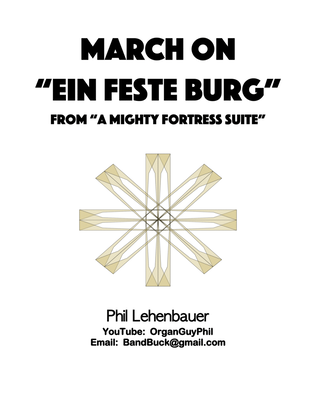 Book cover for March on "Ein feste Burg" (from "A Mighty Fortress Suite") organ work, by Phil Lehenbauer