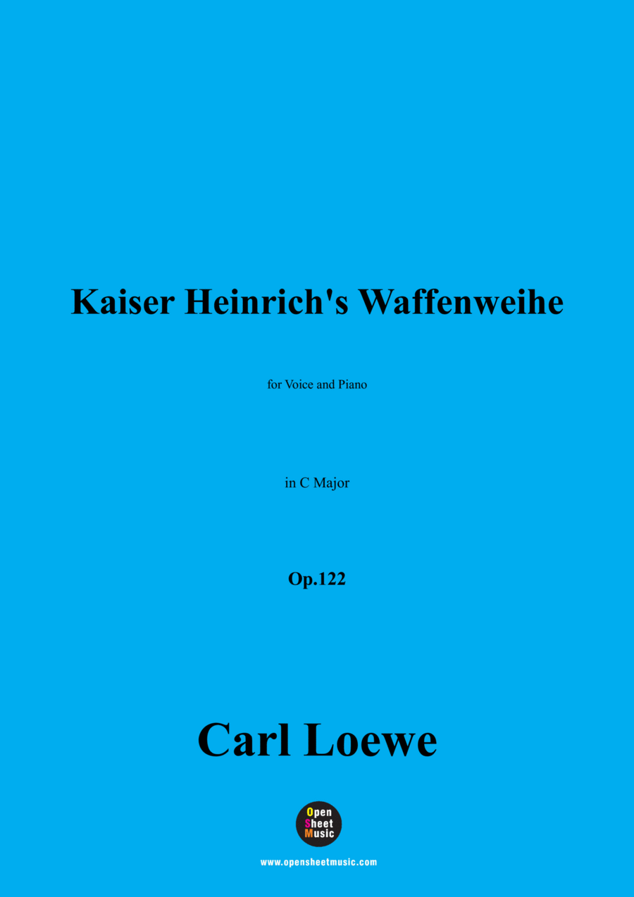 C. Loewe-Kaiser Heinrich's Waffenweihe(Kaiser Heinrichs IV. Waffenwacht),in C Major,Op.122 Voice scores gallery preview page 1