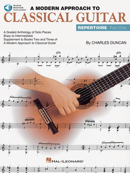 A Modern Approach to Classical Guitar Repertoire – Part 1