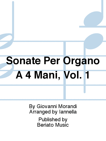 Sonate Per Organo A 4 Mani, Vol. 1