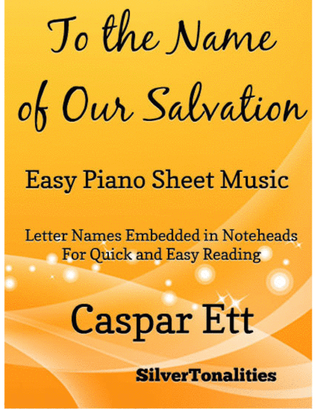 Book cover for To the Name of Our Salvation Easy Piano Sheet Music