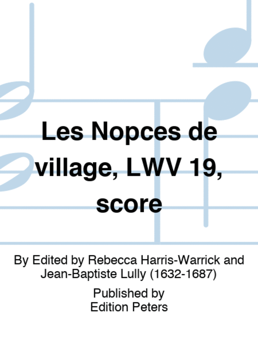 Les Nopces de village, LWV 19, score