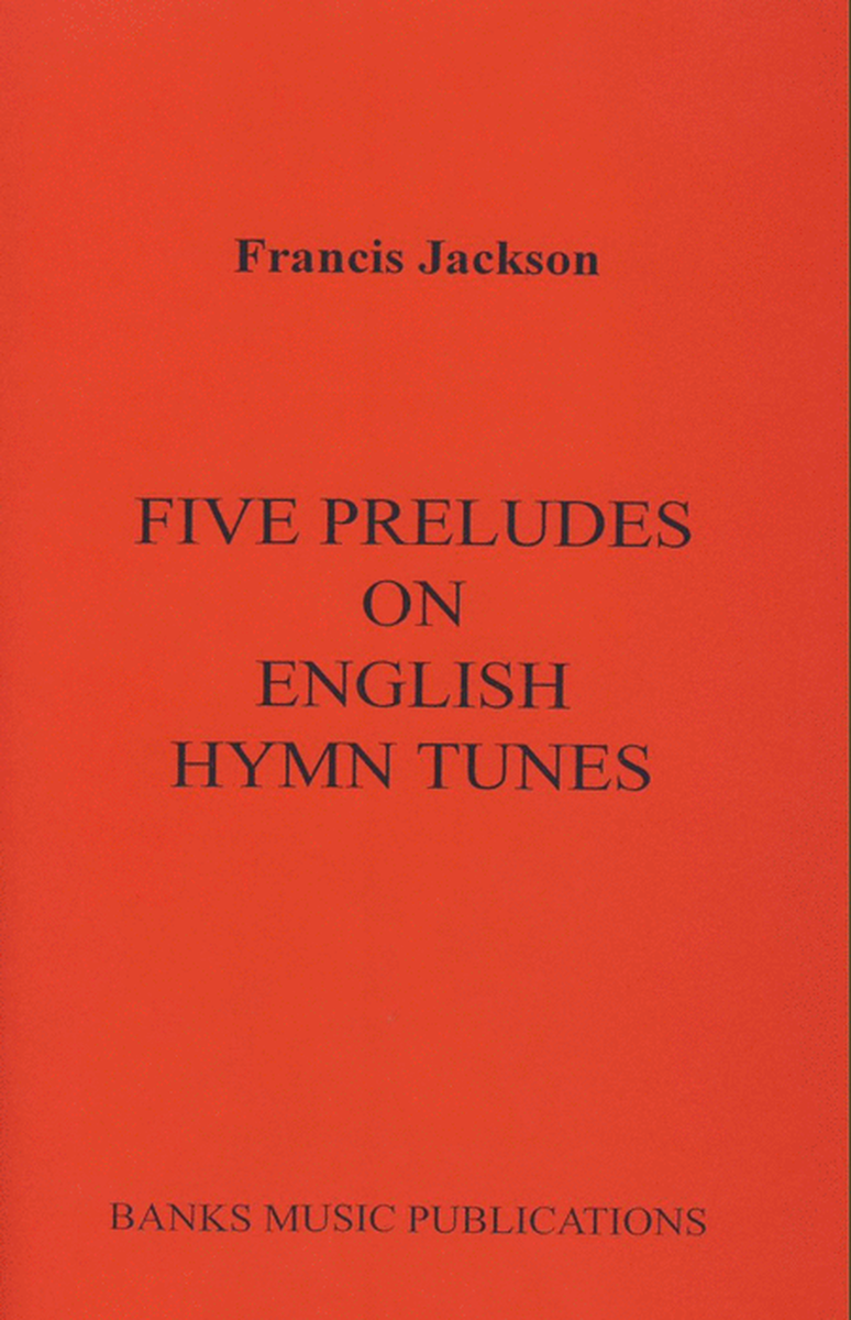 Five Preludes On English Hymn Tunes