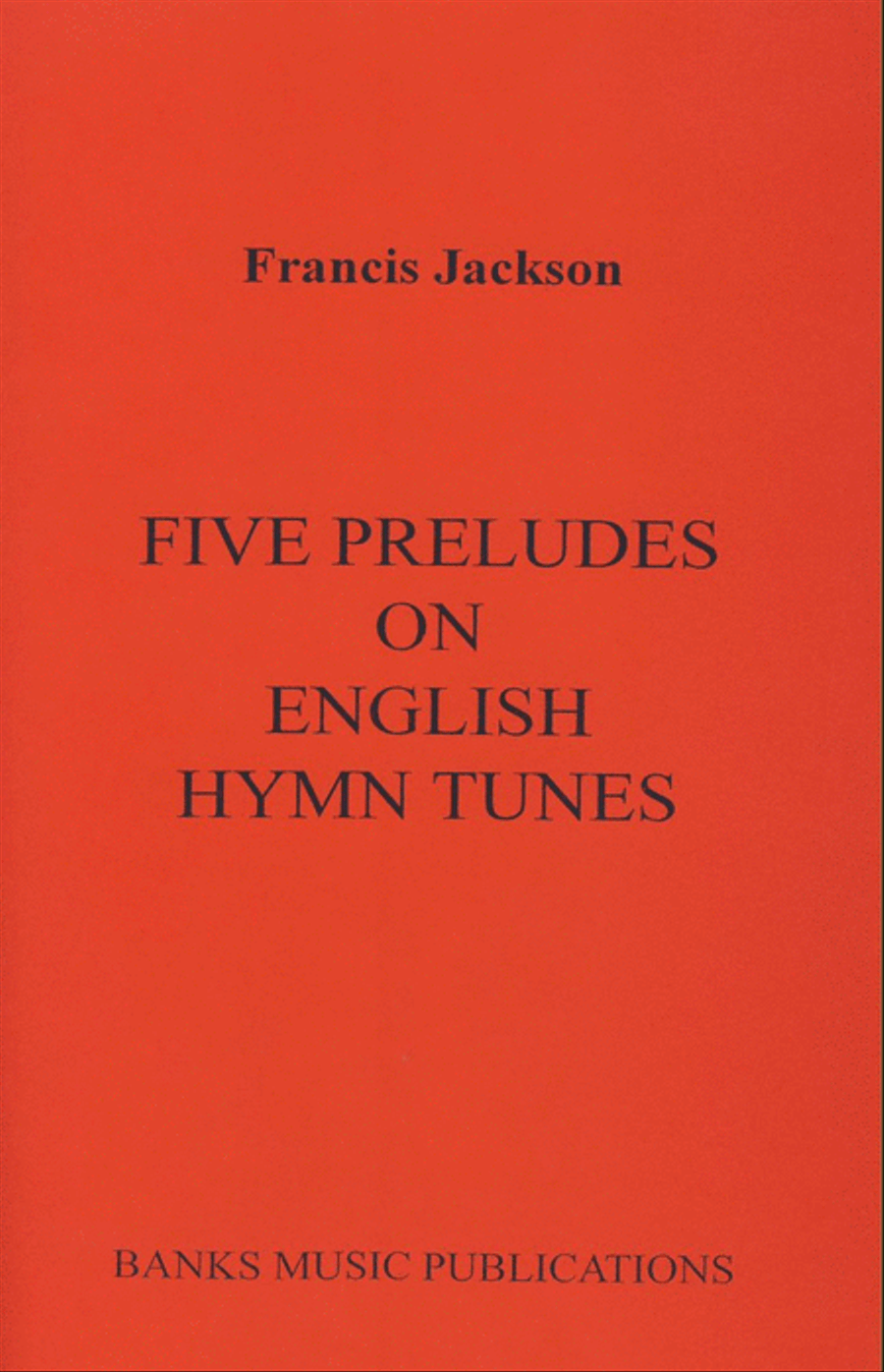 Five Preludes On English Hymn Tunes